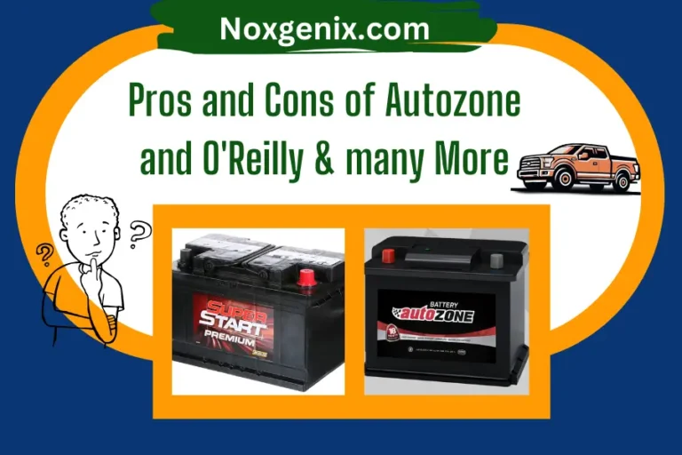 Autozone vs O'Reilly: The Battle of the Batteries ( Pros and Cons ) | Noxgenix.com